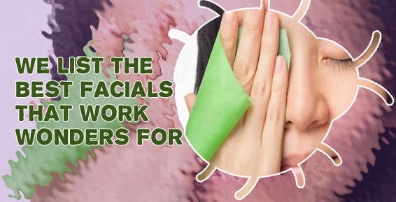 Facials for oily skin